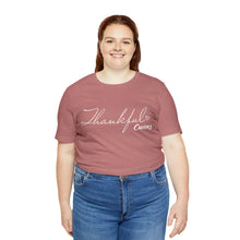 Load image into Gallery viewer, &quot;Thankful&quot; Tee
