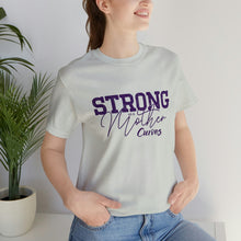 Load image into Gallery viewer, Strong as a Mother Tee