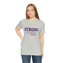 Load image into Gallery viewer, Strong as a Mother Tee